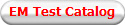 EM Test Catalog