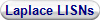 Laplace LISNs